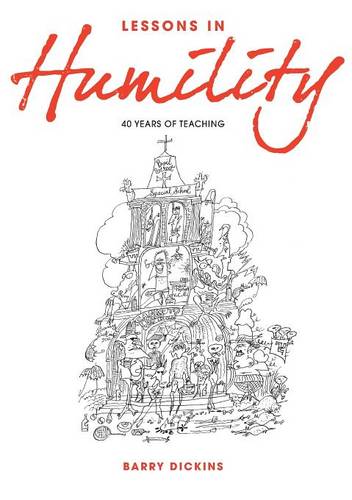 Lessons In Humility  by Barry Dickins at Abbey's Bookshop, 