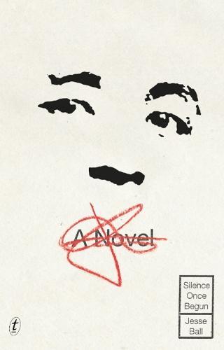 Silence Once Begun  by Jesse Ball at Abbey's Bookshop, 