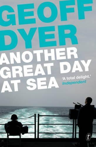 Another Great Day at Sea  by Geoff Dyer at Abbey's Bookshop, 
