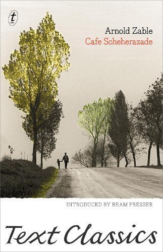 Cafe Scheherazade: Text Classics  by Arnold Zable at Abbey's Bookshop, 