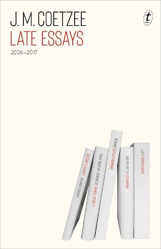 Late Essays: 2006-2017  by J. M. Coetzee at Abbey's Bookshop, 