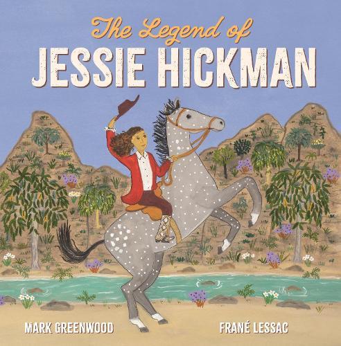 The Legend of Jessie Hickman  by Mark Greenwood at Abbey's Bookshop, 