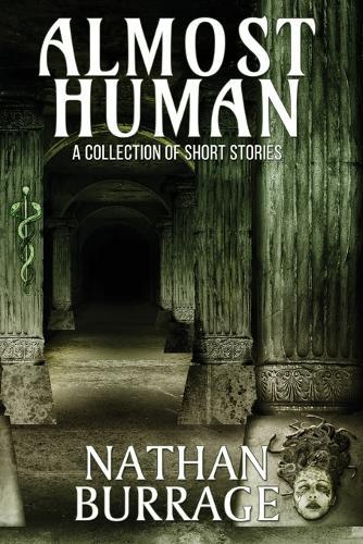 Almost Human: A Collection of Short Stories  by Nathan Burrage at Abbey's Bookshop, 