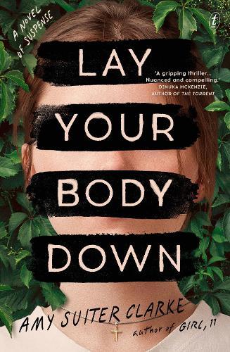 Lay Your Body Down  by Amy Suiter Clarke at Abbey's Bookshop, 