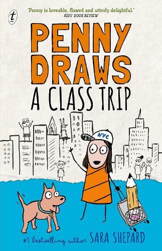Penny Draws a Class Trip: Brilliant illustrated fiction series for tweens dealing with anxiety  by Sara Shepard at Abbey's Bookshop, 