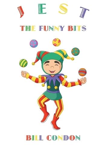 Jest the Funny Bits  by Bill Condon at Abbey's Bookshop, 