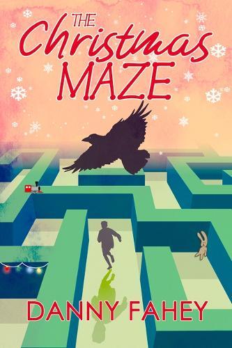 The Christmas Maze: Where Hope Is Found  by Danny Fahey at Abbey's Bookshop, 
