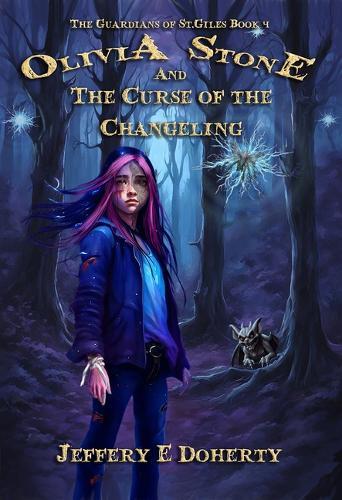 Olivia Stone and the Curse of the Changeling  by Jeffery E Doherty at Abbey's Bookshop, 