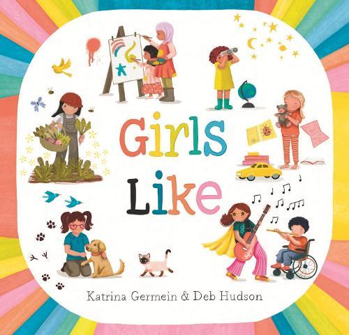 Girls Like  by Katrina Germein at Abbey's Bookshop, 