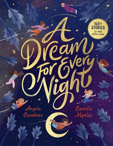 A Dream for Every Night: 160+ Stories to Read Before Sleep