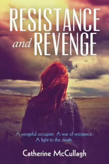 Resistance and Revenge: A vengeful occupier. A war of resistance. A fight to the death.