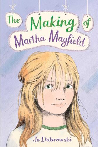Making of Martha Mayfield  by Jo Dabrowski at Abbey's Bookshop, 