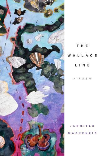 The Wallace Line: A Poem  by Jennifer MacKenzie at Abbey's Bookshop, 