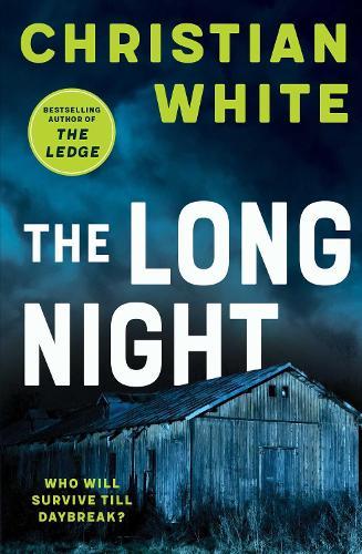 The Long Night  by Christian White at Abbey's Bookshop, 