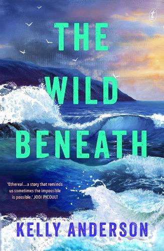 The Wild Beneath  by Kelly Anderson at Abbey's Bookshop, 