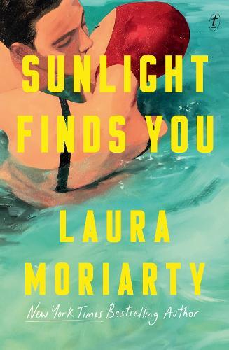 Sunlight Finds You  by Laura Moriarty at Abbey's Bookshop, 
