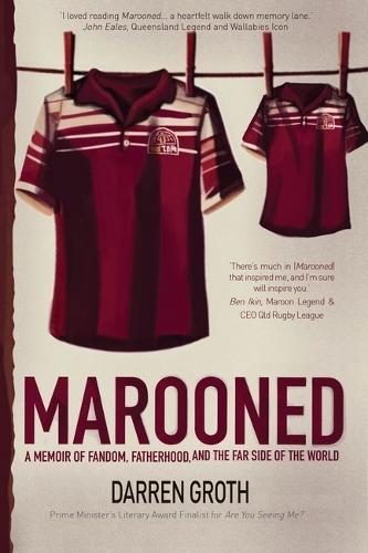 Marooned: A Memoir of Fandom, Fatherhood, and the Far Side of the World