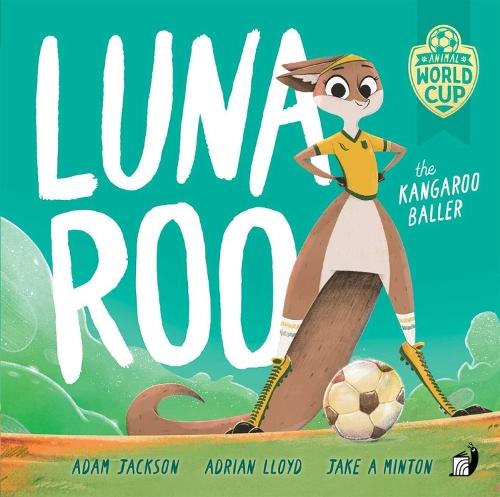 Luna Roo the Kangaroo Baller  by Adam Jackson at Abbey's Bookshop, 