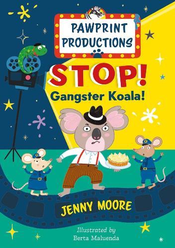 Stop! Gangster Koala!  by Jenny Moore at Abbey's Bookshop, 