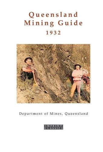 Queensland Mining Guide - 1932  by Queensland Dept of Mines at Abbey's Bookshop, 