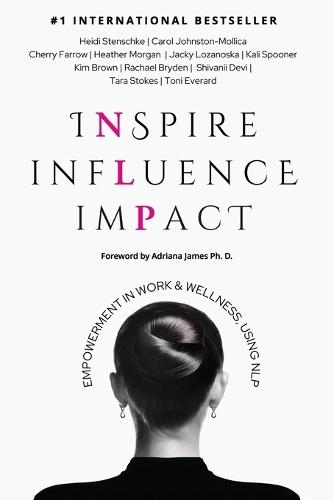 Inspire Influence Impact: Empowerment in Work & Wellness, Using NLP  by Heidi Stenschke at Abbey's Bookshop, 
