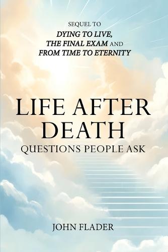 Life After Death: Questions People Ask  by John Flader at Abbey's Bookshop, 