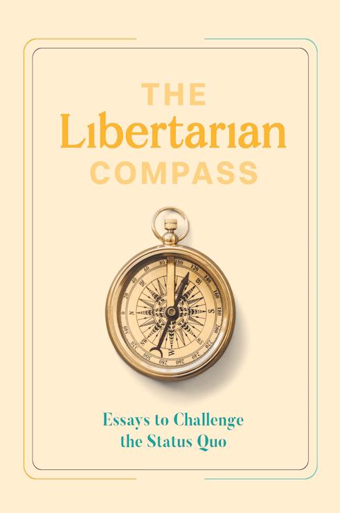 The Libertarian Compass: Essays to Challenge the Status Quo  by Richard Davies at Abbey's Bookshop, 