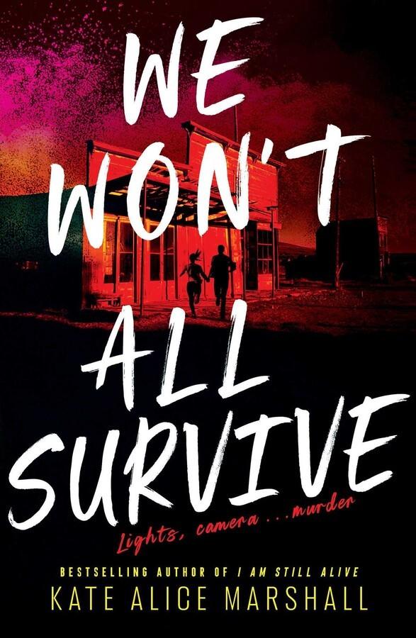 We Won't All Survive  by Kate Alice Marshall at Abbey's Bookshop, 