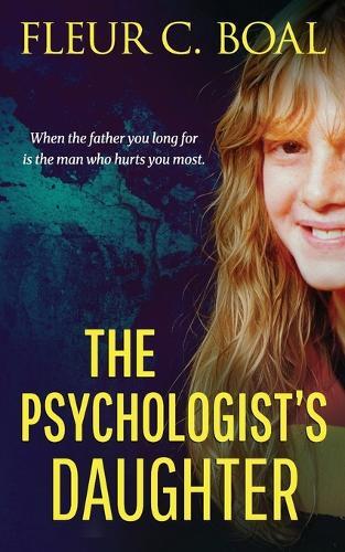 THE PSYCHOLOGIST'S DAUGHTER  by FLEUR C. BOAL at Abbey's Bookshop, 