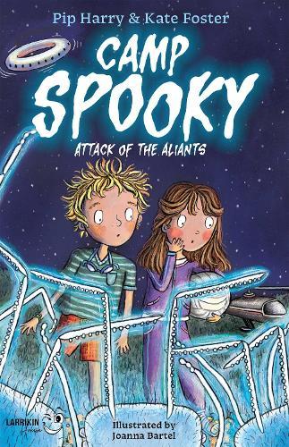 Camp Spooky: Attack of the Aliants  by Pip Harry at Abbey's Bookshop, 