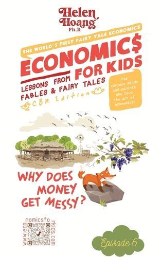 Economics for Kids: Why Does Money Get Messy?  by Helen Hoang at Abbey's Bookshop, 