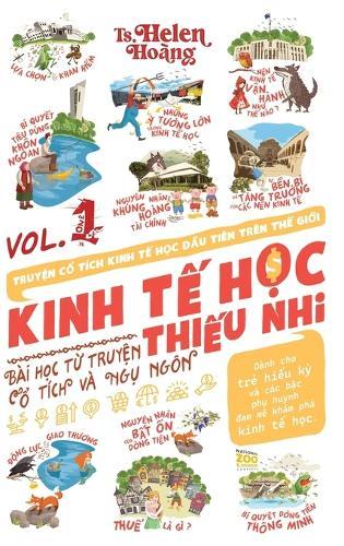Kinh T&#7871; H&#7885;c Thi&#7871;u Nhi - Bài H&#7885;c T&#7915; Truy&#7879;n Ng&#7909; Ngôn & C&#7893; Tích: T&#7853;p 1  by Helen Hoang at Abbey's Bookshop, 