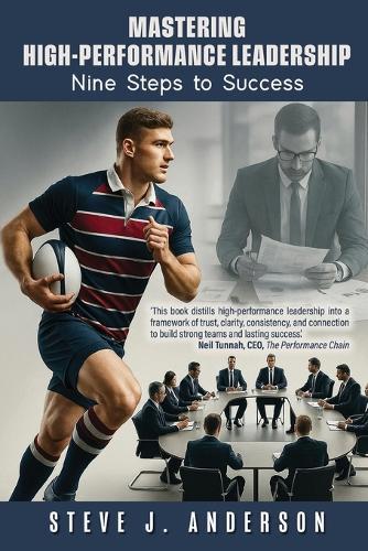 Mastering High-Performance Leadership: Nine Steps to Success.  by Steven J Anderson at Abbey's Bookshop, 
