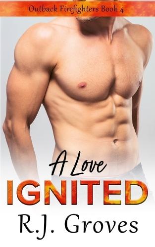 A Love Ignited  by R J Groves at Abbey's Bookshop, 