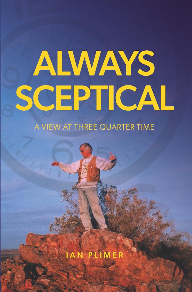 Sceptical Always: A View at Three Quarter Time  by Ian Plimer at Abbey's Bookshop, 