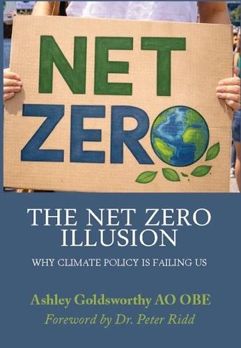 The Net Zero Illusion: Why Climate Policy Is Failing Us