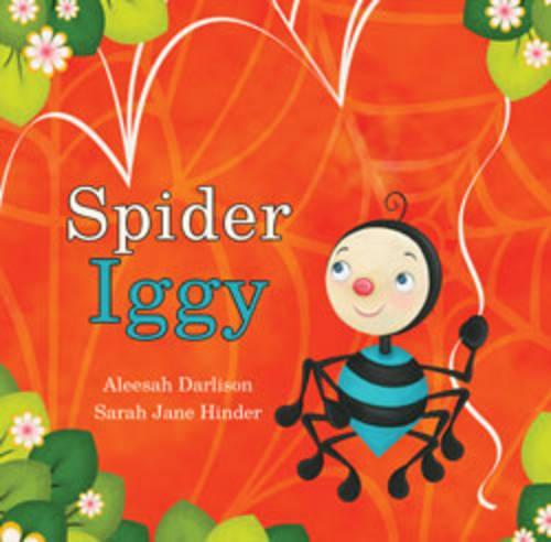 Spider Iggy (Paperback)  by Aleesah Darlison at Abbey's Bookshop, 