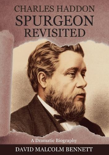 Charles Haddon Spurgeon Revisited  by David Malcom at Abbey's Bookshop, 