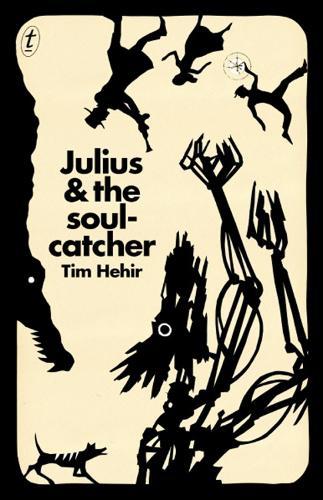 Julius And The Soulcatcher  by Tim Hehir at Abbey's Bookshop, 