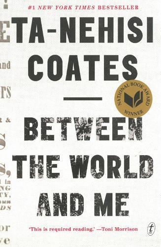 Between the World and Me  by Ta-Nehisi Coates at Abbey's Bookshop, 
