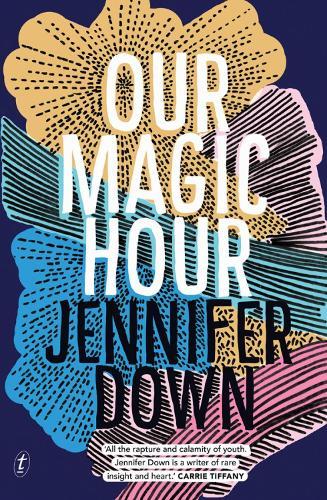 Our Magic Hour  by Jennifer Down at Abbey's Bookshop, 