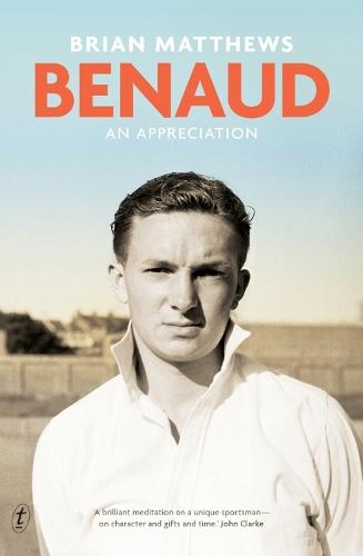 Benaud: An Appreciation  by Brian Matthews at Abbey's Bookshop, 