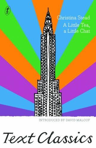 A Little Tea, a Little Chat  by Christina Stead at Abbey's Bookshop, 