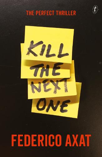 Kill the Next One  by Federico Axat at Abbey's Bookshop, 