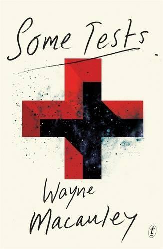 Some Tests  by Wayne Macauley at Abbey's Bookshop, 