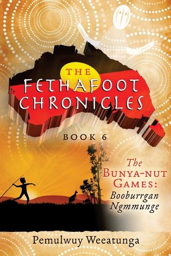 The Bunya-nut Games: Booburrgan Ngmmunge  by Pemulwuy Weeatunga at Abbey's Bookshop, 