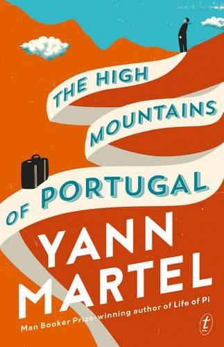 The High Mountains of Portugal  by Yann Martel at Abbey's Bookshop, 