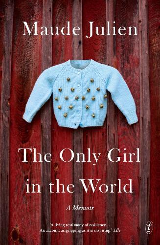 The Only Girl in the World: A Memoir  by Maude Julien at Abbey's Bookshop, 
