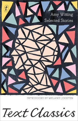 Selected Stories: Text Classics  by Amy Witting at Abbey's Bookshop, 