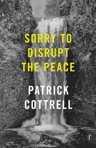 Sorry to Disrupt the Peace  by Patrick Cottrell at Abbey's Bookshop, 